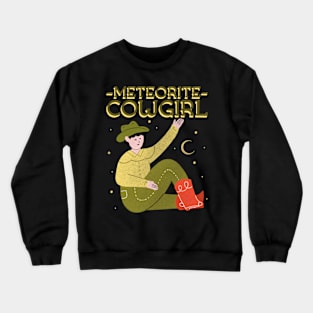 Meteorite Collector Meteorite Cowgirl Meteorite Crewneck Sweatshirt